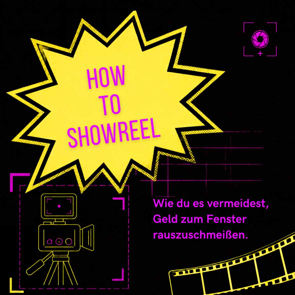 HOW TO SHOWREEL